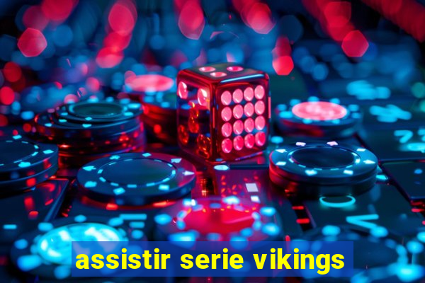 assistir serie vikings